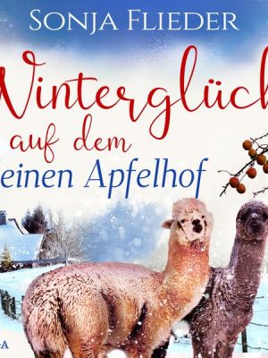 Winterglück auf dem kleinen Apfelhof