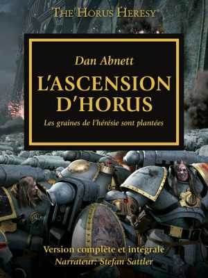 The Horus Heresy 01: L'Ascension d'Horus