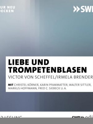 Von Liebe und Trompeteblasen