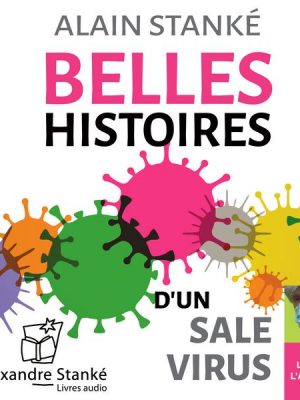 Belles histoires d'un sale virus