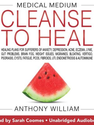 Medical Medium Cleanse to Heal