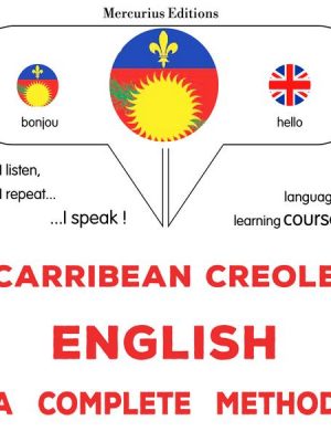 Carribean Creole - English : a complete method