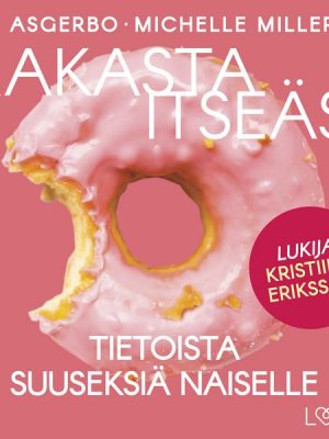 Rakasta itseäsi – Tietoista suuseksiä naiselle