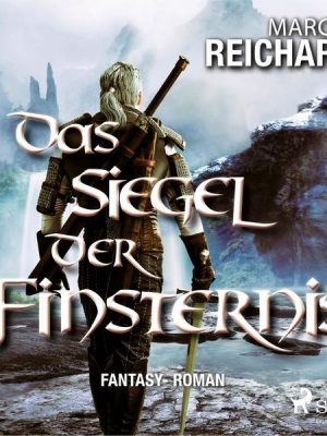 Das Siegel der Finsternis - Fantasy - Roman