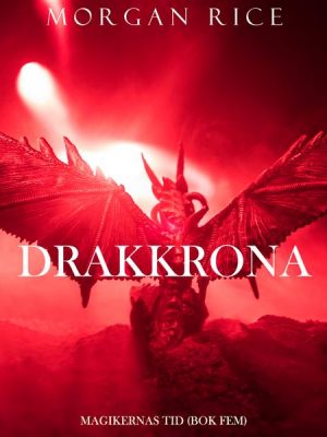 Drakkrona (Magikernas tid – Bok fem)