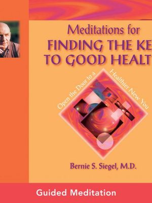 Meditations for Finding the Key to Good Health