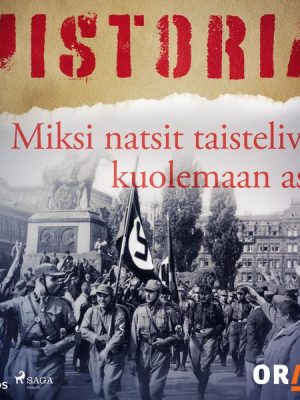 Miksi natsit taistelivat kuolemaan asti