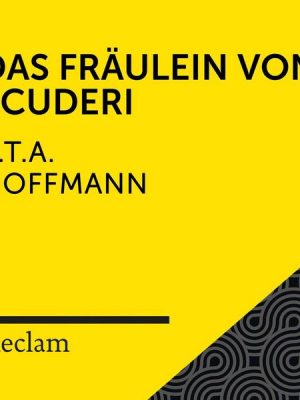 E.T.A. Hoffmann: Das Fräulein von Scuderi