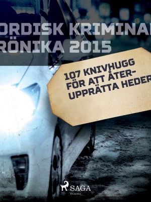 107 knivhugg för att återupprätta heder