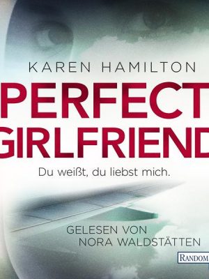 Perfect Girlfriend - Du weißt