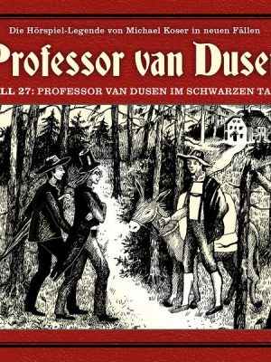 Professor van Dusen im schwarzen Tann