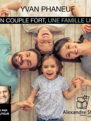 Un couple fort une famille unie