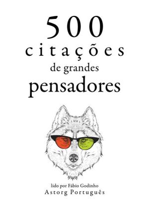 500 citações de grandes pensadores