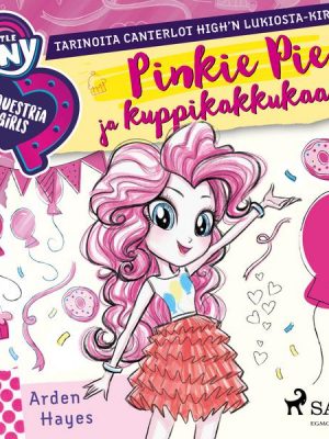 My Little Pony - Equestria Girls - Pinkie Pie ja kuppikakkukaaos