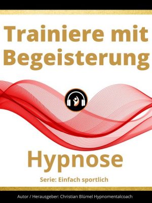 Trainiere mit Begeisterung