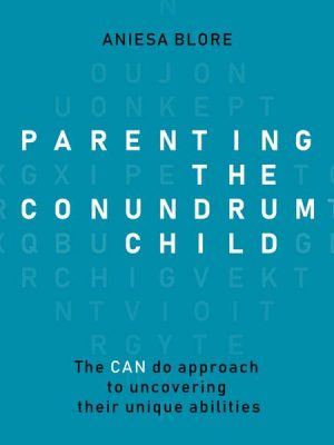 Parenting the Conundrum Child