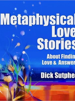 Metaphysical Love Stories About Finding Love & Answers