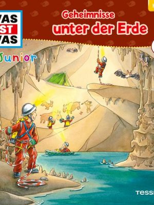 WAS IST WAS Junior Hörspiel. Geheimnisse unter der Erde