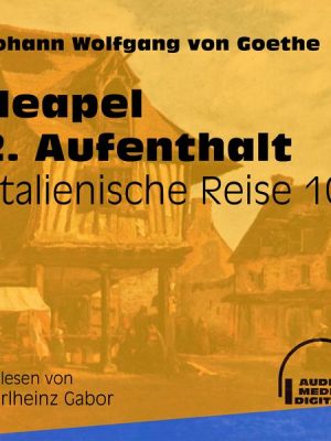 Neapel 2. Aufenthalt