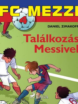 FC Mezzi 4: Találkozás Messivel