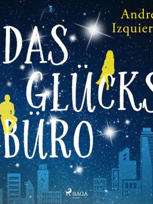 Das Glücksbüro