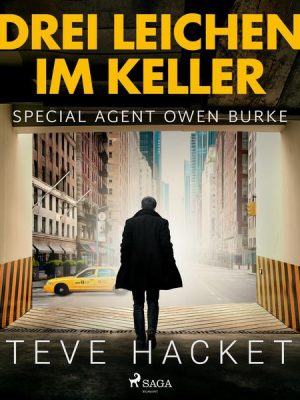 Drei Leichen im Keller - Special Agent Owen Burke 1 (Ungekürzt)