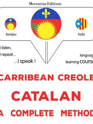 Carribean Creole - Catalan : a complete method