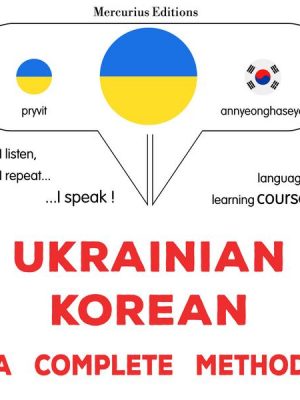 Ukrainian - Korean : a complete method