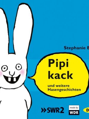 Pipikack und weitere Hasengeschichten