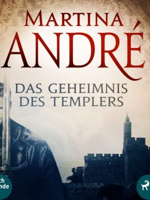 Das Geheimnis des Templers (Ungekürzt)