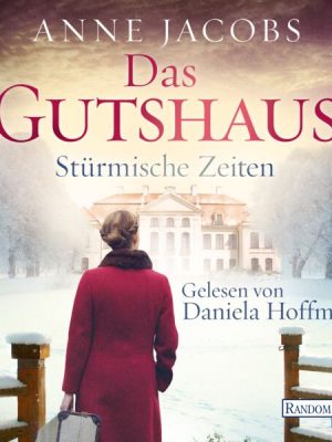 Das Gutshaus - Stürmische Zeiten