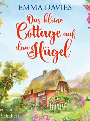 Das kleine Cottage auf dem Hügel