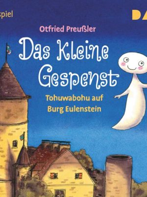 Das kleine Gespenst – Tohuwabohu auf Burg Eulenstein