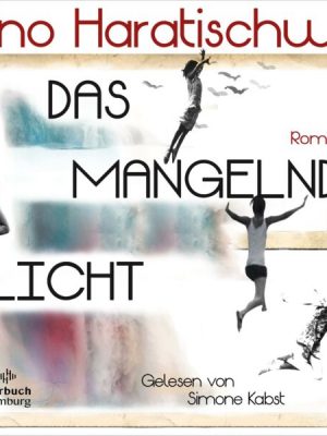 Das mangelnde Licht