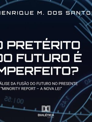 O pretérito do futuro é imperfeito?