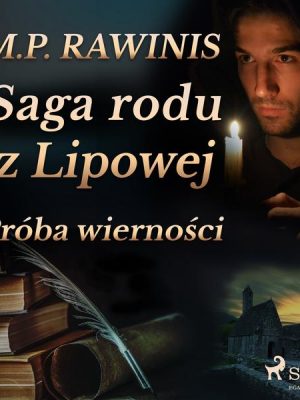 Saga rodu z Lipowej 31: Próba wierności