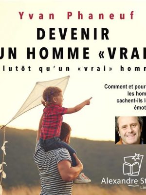 Devenir un homme 'vrai'