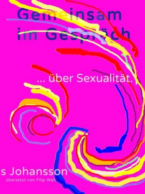 Gemeinsam im Gespräch ... über Sexualität.