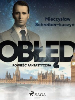 Obłęd: powieść fantastyczna