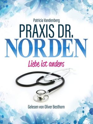 Praxis Dr. Norden 2 - Arztroman