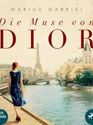 Die Muse von Dior (Ungekürzt)