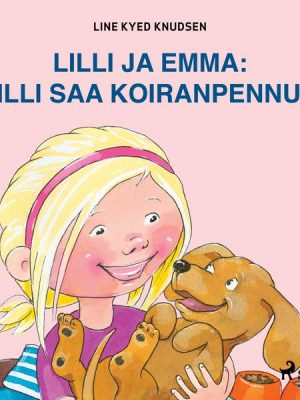 Lilli ja Emma: Lilli saa koiranpennun