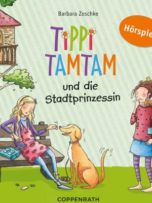 Tippi Tamtam und die Stadtprinzessin