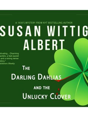 The Darling Dahlias and the Unlucky Clover