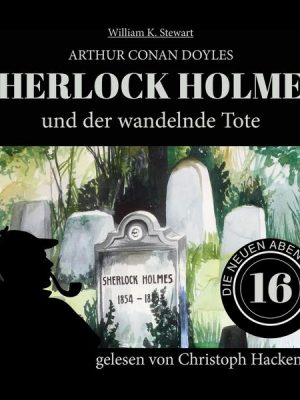 Sherlock Holmes und der wandelnde Tote