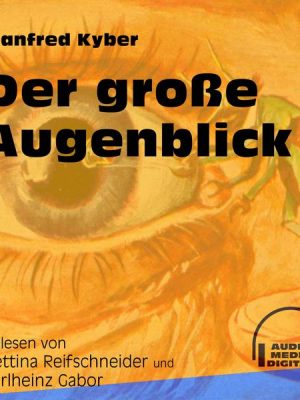 Der große Augenblick