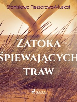 Zatoka śpiewających traw