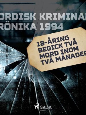 18-åring begick två mord inom två månader