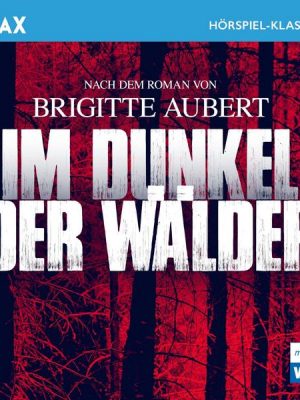 Im Dunkel der Wälder