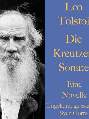 Leo Tolstoi: Die Kreutzer-Sonate